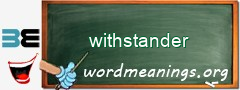 WordMeaning blackboard for withstander